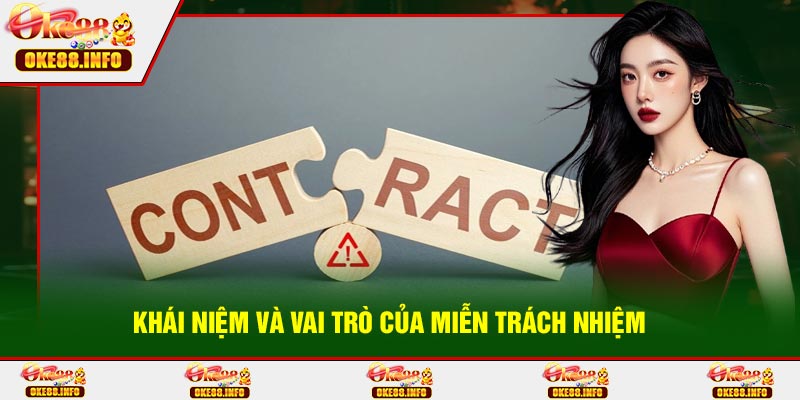 Khái Niệm Và Vai Trò Của Miễn Trách Nhiệm 